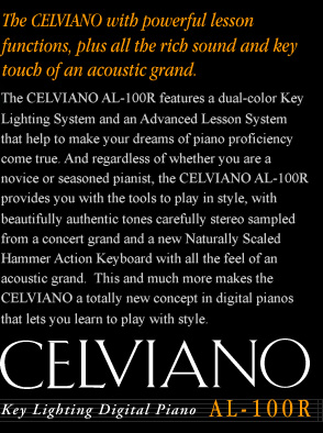 The new CELVIANO with powerful lesson functions, plus all the rich sound and key touch of an acoustic grand. [CELVIANO AL-100R]