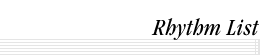 Rhythm List