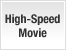 High-Speed Movie