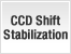 CCD Shift Stabilization