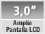 Amplia Pantalla LCD de 3,0 Pulgadas