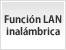 Función LAN inalámbrica